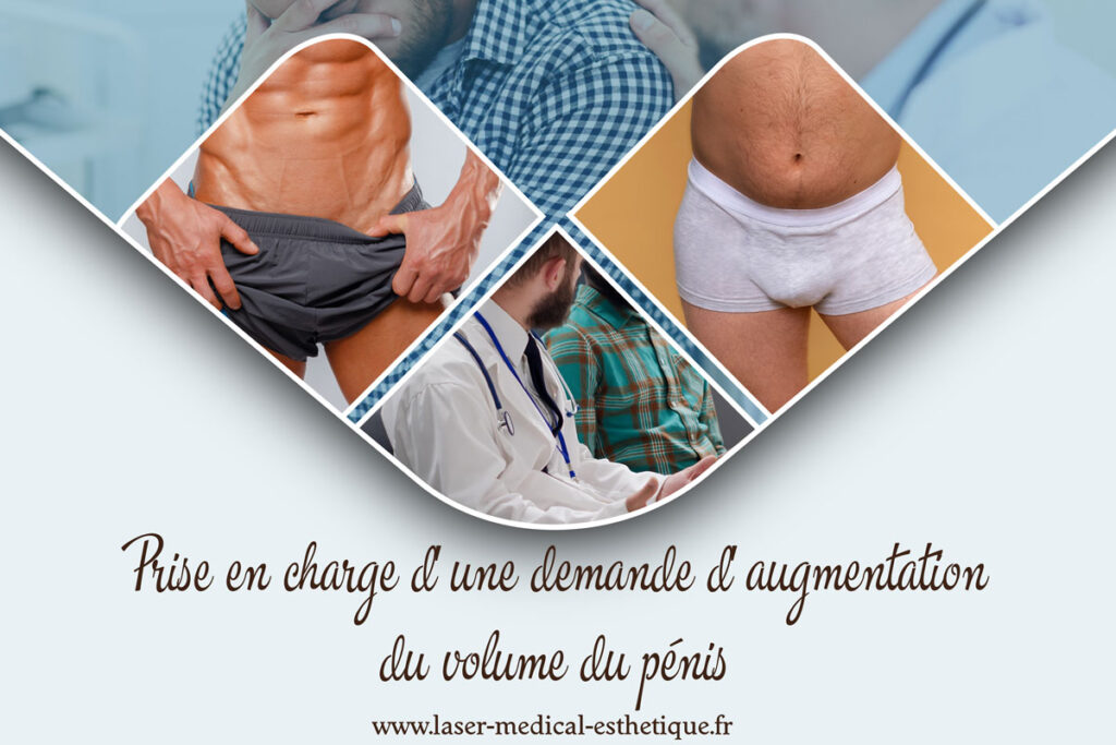 Prise en charge d'une demande d'augmentation du volume du pénis Prise en charge d'une demande d'augmentation du volume du pénis