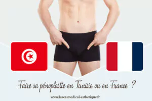 Pénoplastie d’augmentation : pour tout savoir Faire sa pénoplastie en Tunisie ou en France